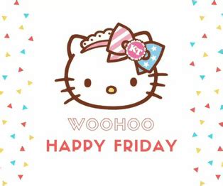 Hello Kitty Happy Friday Meme - Hello kitty Happy friday Tgif ...