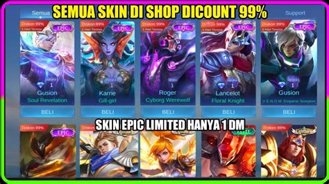 SEMUA SKIN EPIC DI SHOP DISCOUNT 99 BELI SKIN EPIC LIMITED HANYA 1