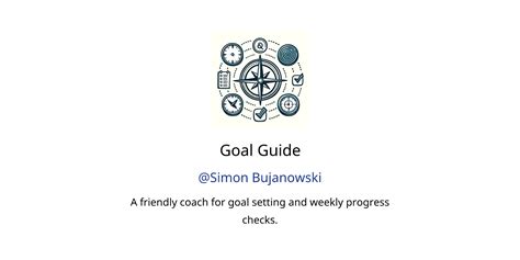 Goal Guide Gpts Features And Functions Examples And Prompts Gpt Store