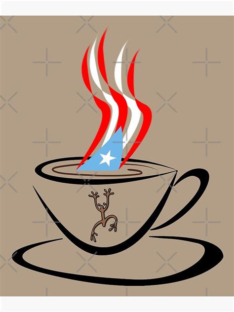 Puerto Rico Aroma Flag And Coquí Taíno Coffee Lover Poster For Sale By Liamaris Redbubble