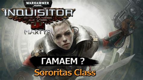 Warhammer Inquisitor Martyr Sororitas Class Youtube