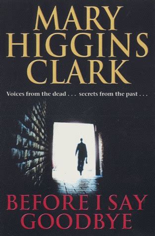 Before I Say Goodbye By Mary Higgins Clark Goodreads