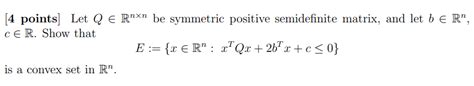 Solved 4 Points Let Q E Rnxn Be Symmetric Positive Chegg