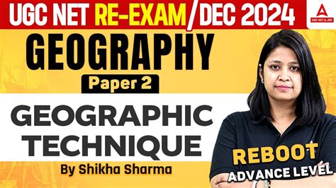 UGC NET Geography Classes 2024 Geographic Technique By Shikha Ma Am