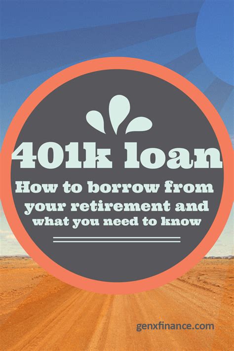 The 401k Loan How To Borrow Money From Your Retirement Plan Gen X Finance