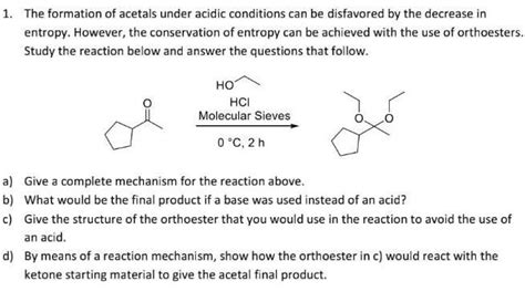 Solved Formation Of Acetals Under Acidic Conditions Can Be Chegg