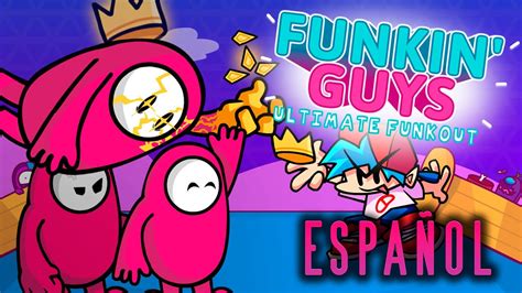 Vs Fall Guy ESPAÑOL Funkin Guys Ultimate Funkout FULL WEEK Hard