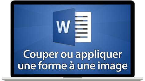 Tutoriel Word Rogner Ou Couper Une Image Ou Lui Appliquer Une