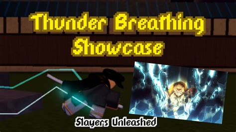 Thunder Breathing Showcase Roblox Slayers Unleashed Youtube