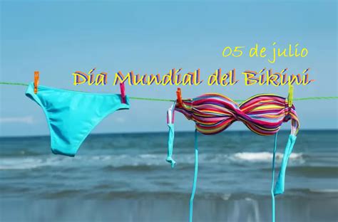 Día Mundial del Bikini Enfoque Noticias