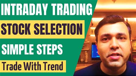 Stock Selection For Day Trading In 7 Simple Steps Intraday Trading