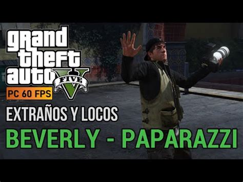 Gta V Pc Extra Os Y Locos Beverly Paparazzi Medalla De Oro Pc