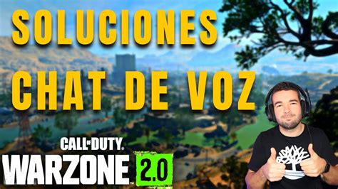 PROBLEMAS CON EL CHAT DE VOZ EN WARZONE 2 0 ESTA ES LA SOLUCIÓN YouTube