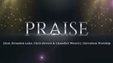 Praise Elevation Worship Feat Brandon Lake Chris Brown