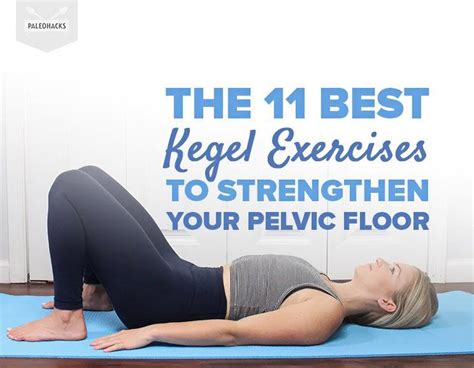 The 11 Best Kegel Exercises To Strengthen Your Pelvic Floor Artofit