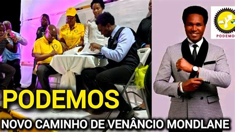 ÚLTIMA HORA NOVO PARTIDO DE VENÂNCIO MONDLANE É O PODEMOS YouTube