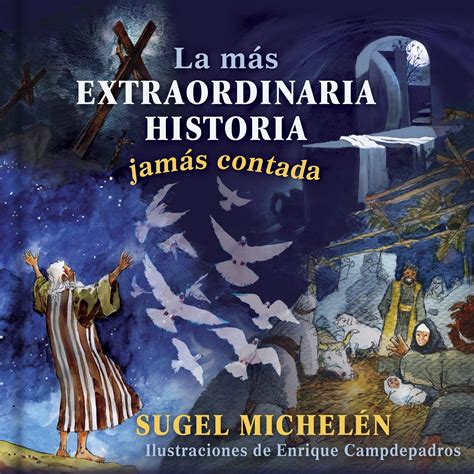 La Extraordinaria Historia Jamás Contada 9781462765539 Sugel