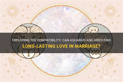 Exploring The Compatibility Can Aquarius And Aries Find Long Lasting