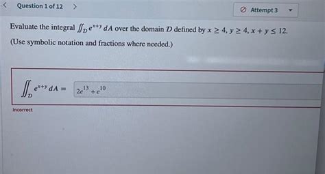 Solved Evaluate The Integral Dex Yda Over The Domain D Chegg