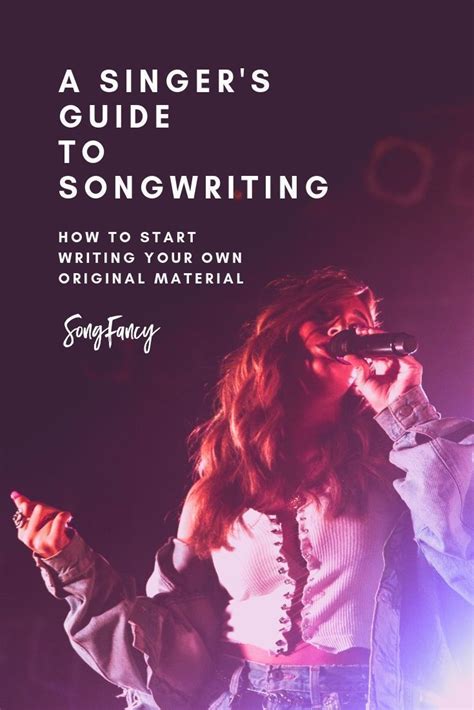 A Singer S Guide To Songwriting How To Start Writing Your Own Original