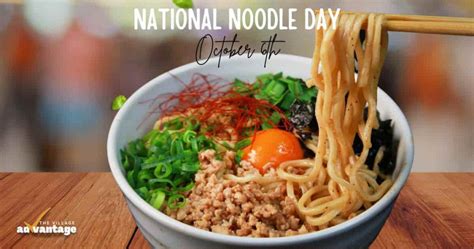 National Noodle Day The Village Advantage