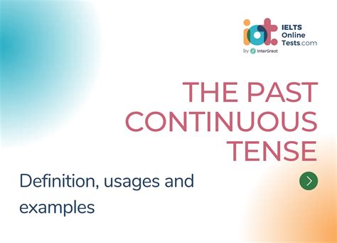 The past continuous tense | IELTS Online Tests