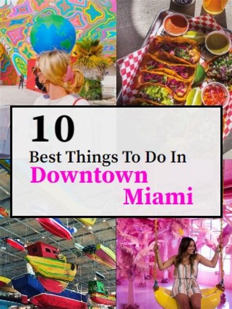 10 best things to do in Downtown Miami | Miami Turn Up Entertainment