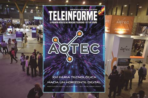 La edición especial de Teleinforme dedicada a la Feria de AOTEC ya