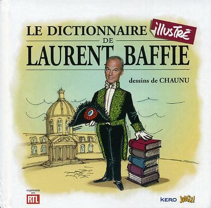 Le dictionnaire illustré de Laurent Baffie Sceneario