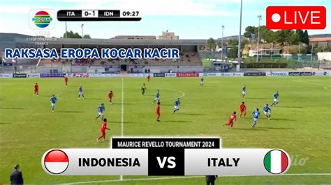 Live Wib Timnas Indonesia Vs Italia Toulon Cup