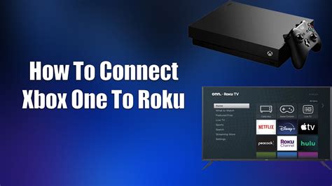 How To Connect Xbox One To Roku Youtube