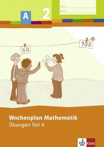 Wochenplan Mathematik Schuljahr Bungen Teil A F R Einen