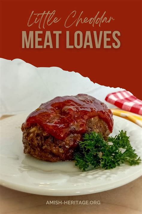 Amish Recipe For Little Cheddar Meatloaves Individual Meatloaf Recipe