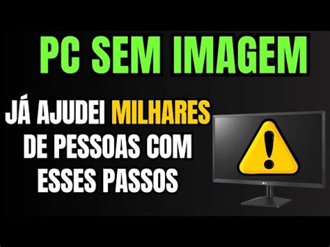 Computador Liga E Sem Imagem Na Tela Youtube