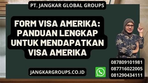 Form Visa Amerika Panduan Mendapatkan Visa Amerika Jangkar Global Groups