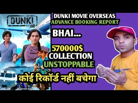 Dunki Movie Overseas Advance Booking Report Dunki Srk Rajkumarhirani