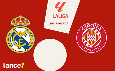 Real Madrid X Girona Onde Assistir Ao Vivo Hor Rio E Prov Veis