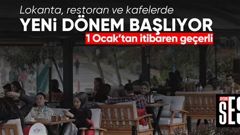 Lokanta Restoran Ve Kafelerde Yeni D Nem Ayd N Ses Gazetesi En