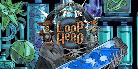 Loop Hero Update Confirms New Cards, Classes, & Content