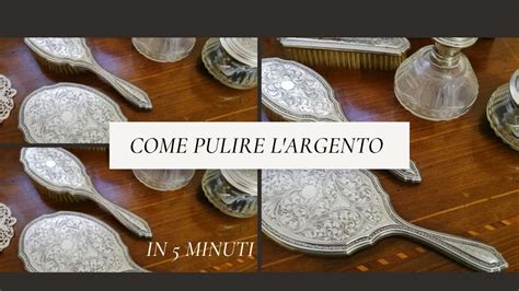 PULIRE L ARGENTO IN 5 MINUTI Clean The Silver In 5 Minutes YouTube