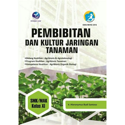 Jual Buku Pembibitan Dan Kultur Jaringan Tanaman Smk Mak Kelas Xi