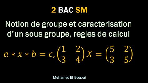 Structures algébriques 3 2é Bac sM YouTube