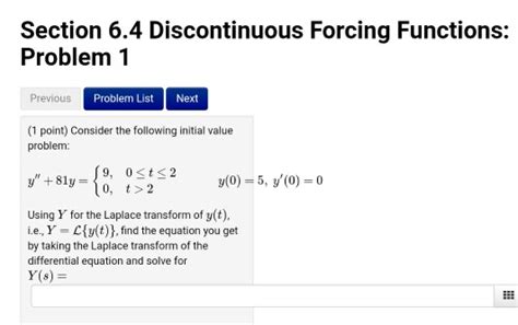 Solved Section Discontinuous Forcing Functions Problem Chegg