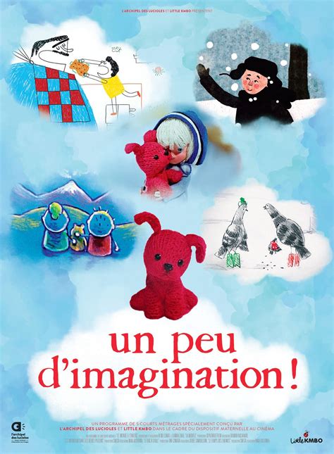 Cinémas et séances du film Un peu d imagination Eure AlloCiné