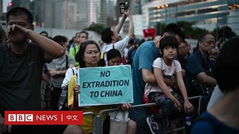 香港逃犯条例引发万众抗议折射不满与不安 Bbc News 中文