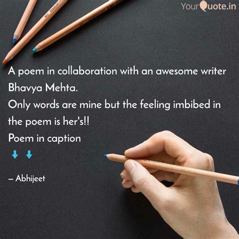 A Poem In Collaboration W Quotes Writings By Abhijeet Yourquote