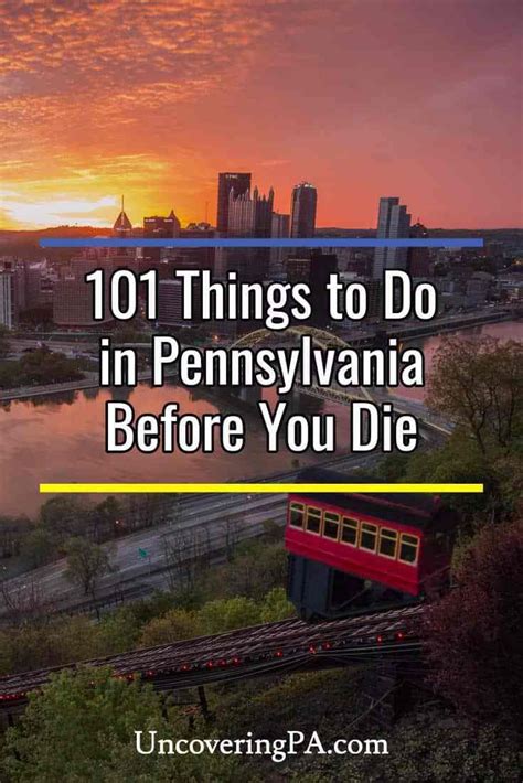 The 101 Best Things To Do In Pennsylvania The Ultimate Pa Bucket List