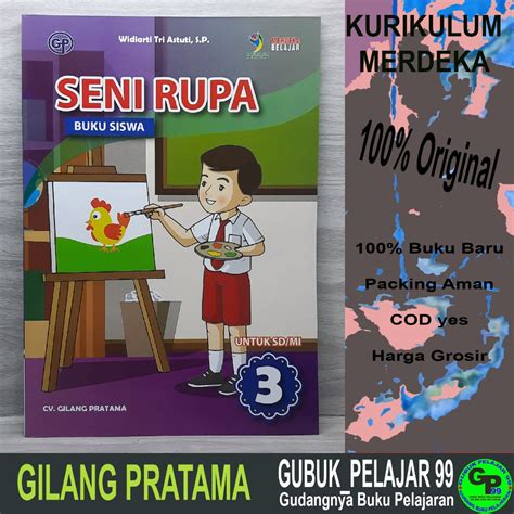 Jual Buku Paket Siswa SENI RUPA Kelas 3 SD MI Kurikulum Merdeka GILANG