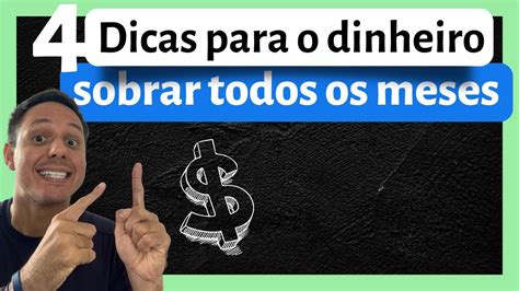 Dicas Para Fazer O Dinheiro Sobrar Todos Os Meses Youtube