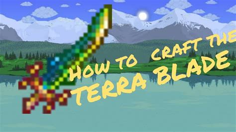 How To Craft The Terra Blade On Terraria YouTube